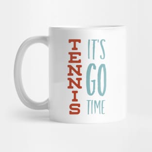 Tennis It's Go Time Mug